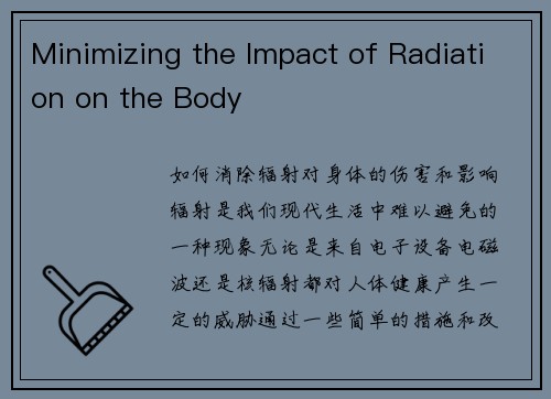 Minimizing the Impact of Radiation on the Body